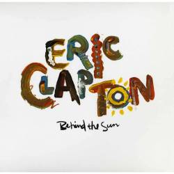 Vinyl Eric Clapton - Behind the Sun, Wea, 2018, 2LP