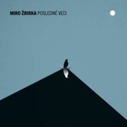 Vinyl Žbirka Miro - Posledné veci, Universal, 2022