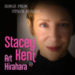 Vinyl Stacey Kent - Songs from Other Places, Candid, 2021