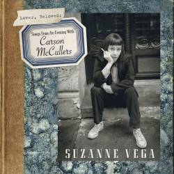 Vinyl Suzanne Vega - Lover Beloved: Songs from an Evening with Carson McCullers, Cooking Vinyl, 2016