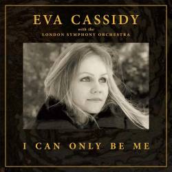 Vinyl Eva Cassidy - I Can Only Be Me, Blix Street, 2023, 2LP, 45RPM, Deluxe