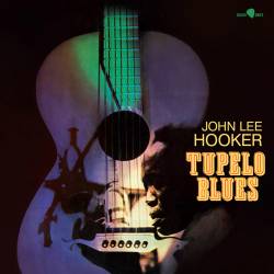 Vinyl John Lee Hooker - Tupelo Blues, Blues Joint, 2024, 180g