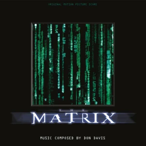 Poster for The Matrix with cascading green code in a frame on a black background and the title MATRIX beneath; credits Don Davis as composer.