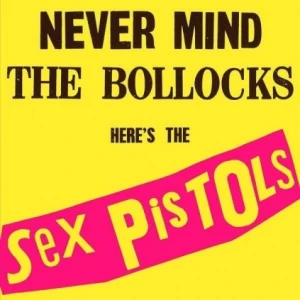 Bright yellow Sex Pistols poster advertising the album Never Mind the Bollocks, with bold black text and a pink diagonal ribbon reading 'Sex Pistols'.
