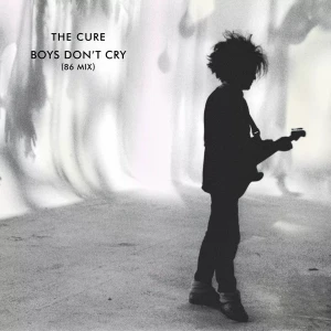 Black-and-white poster-style image: a silhouetted child guitarist on the right, with 'THE CURE BOYS DON'T CRY (86 MIX)' text on the left.