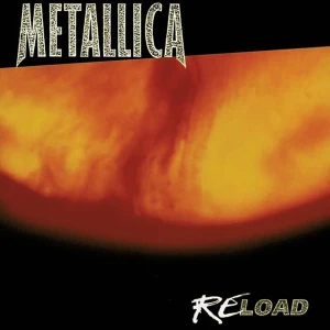 Metallica Reload album cover: bold METALLICA text across a dark background above a fiery orange–yellow surface.